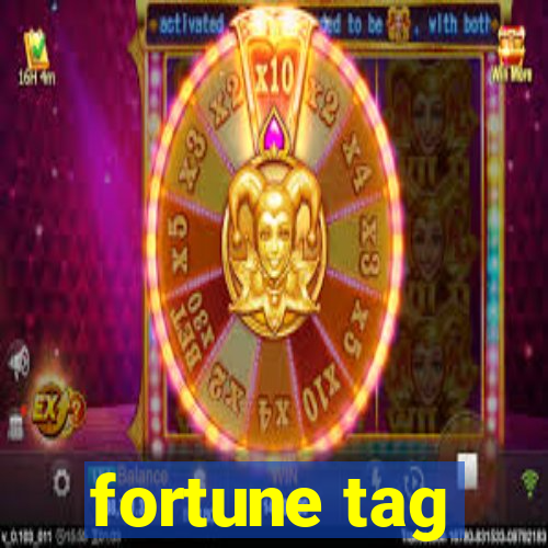 fortune tag